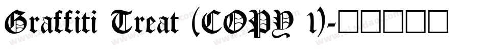 Graffiti Treat (COPY 1)字体转换